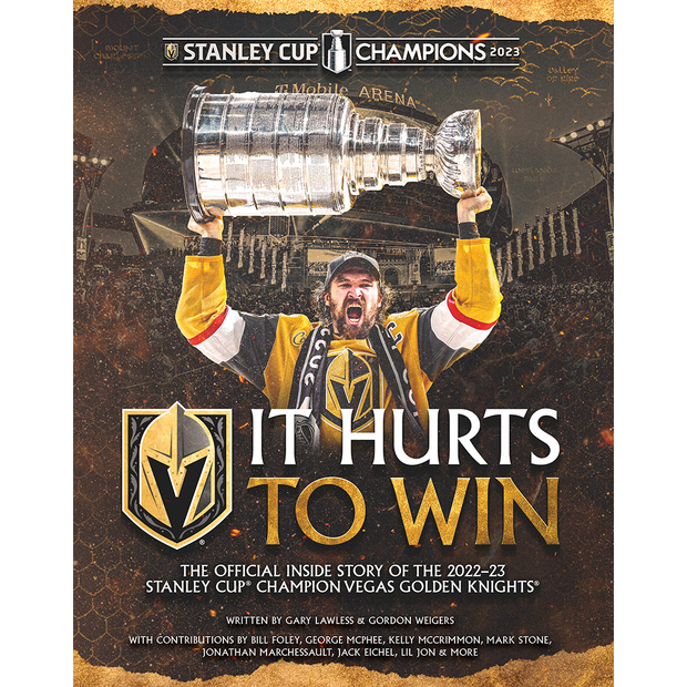Vegas Golden Knights<br><i>It Hurts to Win</i>