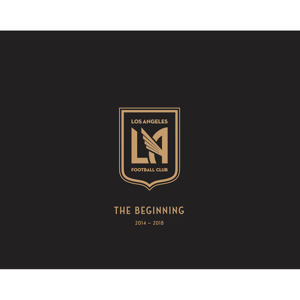 Los Angeles Football Club <br><i>The Beginning</i>