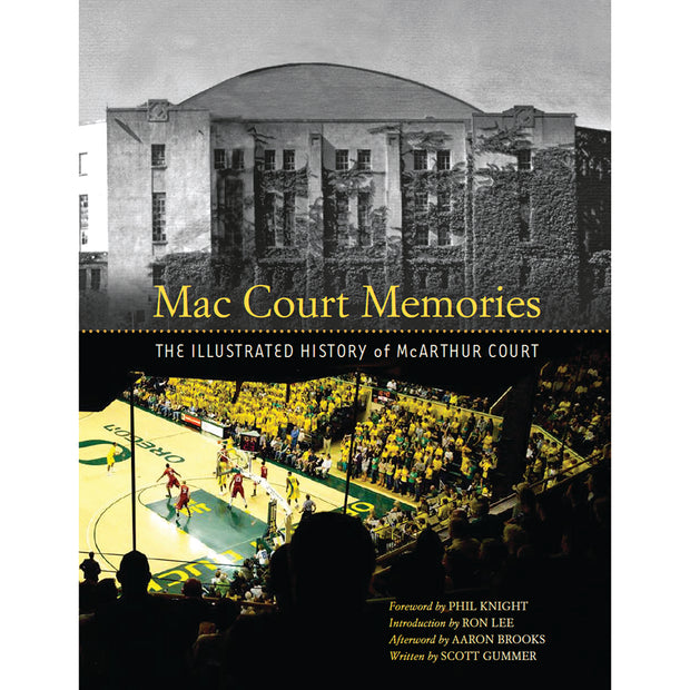 University of Oregon <br><i>Mac Court Memories</i>