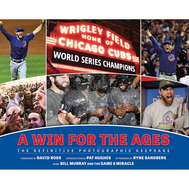 Chicago Cubs <br><i>A Win for the Ages</i>