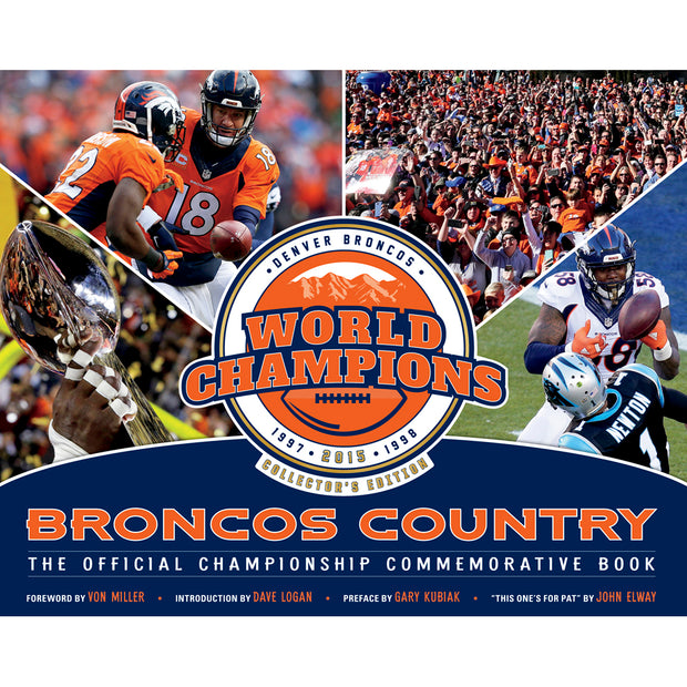 Denver Broncos: <br><i>The Official Championship Commemorative Book</i>
